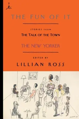 The Fun of It: Povești de la Talk of the Town - The Fun of It: Stories from the Talk of the Town