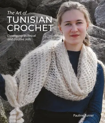 Arta croșetatului tunisian: Dezvoltarea abilităților tehnice și creative - Art of Tunisian Crochet: Developing Technical and Creative Skills