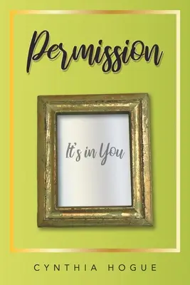 Permisiunea: It's in You - Permission: It's in You