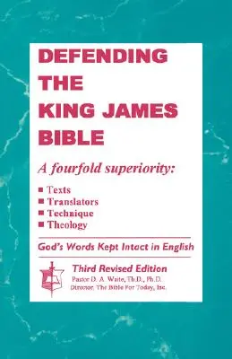 Apărarea Bibliei King James - Defending The King James Bible