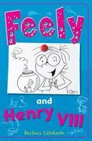 Feely și Henric al VIII-lea - Feely and Henry VIII