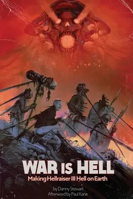 Războiul este iadul: Realizarea Hellraiser III: Iadul pe Pământ - War Is Hell: Making Hellraiser III: Hell on Earth