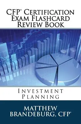 CFP Certification Exam Flashcard Review Book: Planificarea investițiilor (ediția 2019) - CFP Certification Exam Flashcard Review Book: Investment Planning (2019 Edition)