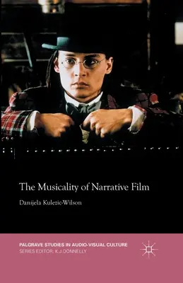 Muzicalitatea filmului narativ - The Musicality of Narrative Film