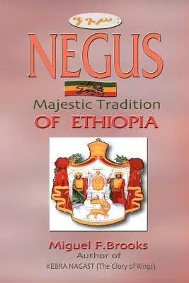 NEGUS Tradiția maiestuoasă a Etiopiei - NEGUS Majestic Tradition of Ethiopia