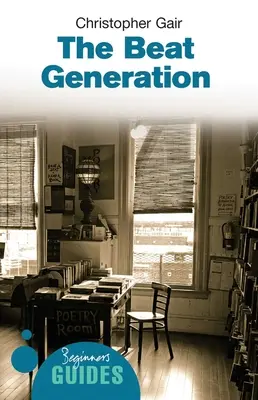Generația Beat: Un ghid al începătorului - The Beat Generation: A Beginner's Guide