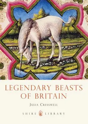 Fiarele legendare ale Marii Britanii - Legendary Beasts of Britain