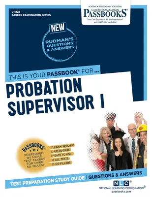Supraveghetor de probațiune I: Ghid de studiu Passbooks - Probation Supervisor I: Passbooks Study Guide