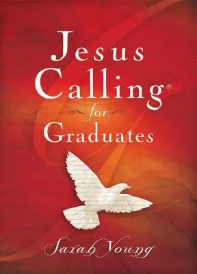Chemarea lui Isus pentru absolvenți, cu copertă cartonată, cu referințe biblice - Jesus Calling for Graduates, Hardcover, with Scripture References