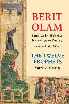Berit Olam: Cei doisprezece profeți, volumul 2 - Berit Olam: The Twelve Prophets, Volume 2