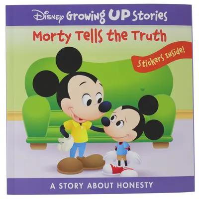 Disney Growing Up Stories: Morty Tells the Truth: O poveste despre onestitate - Disney Growing Up Stories: Morty Tells the Truth: A Story about Honesty