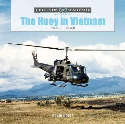 Huey în Vietnam: Bell's Uh-1 în război - The Huey in Vietnam: Bell's Uh-1 at War