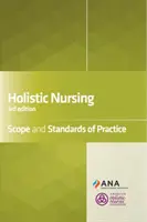 Nursing holistic: Domeniul de aplicare și standardele de practică - Holistic Nursing: Scope and Standards of Practice