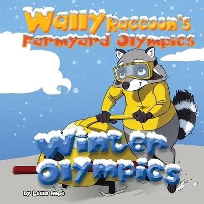 Jocurile olimpice din curtea fermei ale lui Wally Raccoon Jocurile olimpice de iarnă - Wally Raccoon's Farmyard Olympics Winter Olympics
