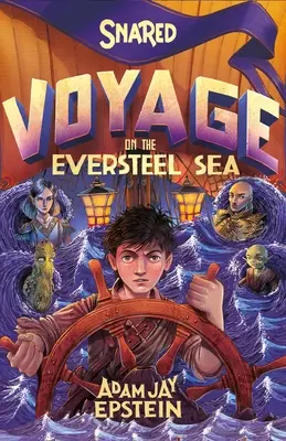 Snared: Călătorie pe Marea de Eversteel - Snared: Voyage on the Eversteel Sea