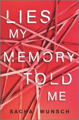 Lies My Memory Told Me (Minciuni pe care mi le-a spus memoria mea) - Lies My Memory Told Me