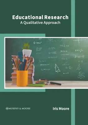 Cercetarea educațională: O abordare calitativă - Educational Research: A Qualitative Approach