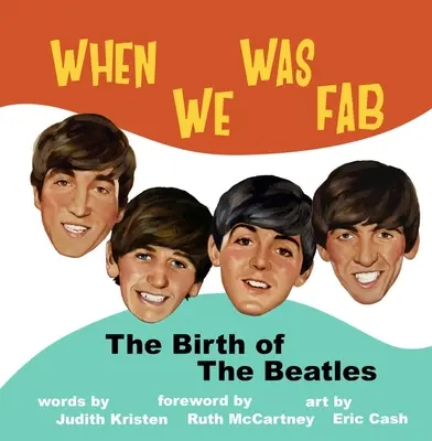 When We Was Fab: Nașterea Beatles - When We Was Fab: The Birth of the Beatles