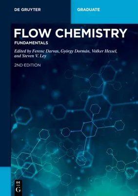 Chimia fluxului - Principii de bază - Flow Chemistry - Fundamentals