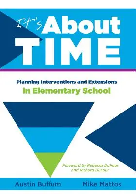 Este vorba despre timp [Elementar]: Planificarea intervențiilor și exersărilor în școala elementară - It's about Time [Elementary]: Planning Interventions and Exrensions in Elementary School