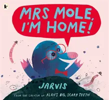 Doamnă cârtiță, sunt acasă! - Mrs Mole, I'm Home!