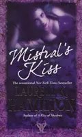 Sărutul lui Mistral - Fantezie urbană (Merry Gentry 5) - Mistral's Kiss - Urban Fantasy (Merry Gentry 5)