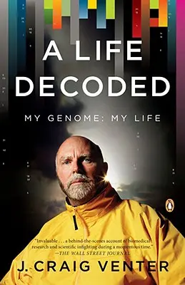 O viață decodificată: Genomul meu: Viața mea - A Life Decoded: My Genome: My Life