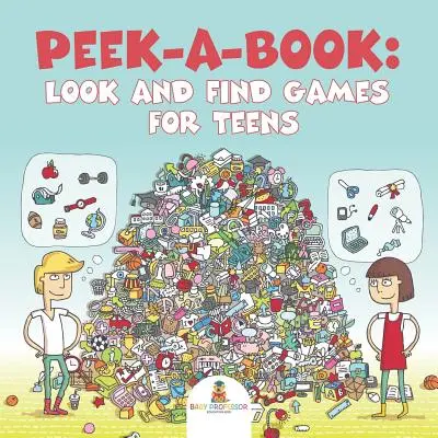 Peek-a-Book: Jocuri de căutat și găsit pentru adolescenți - Peek-a-Book: Look and Find Games for Teens