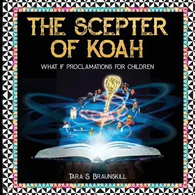 Sceptrul lui Koah: Ce s-ar întâmpla dacă proclamațiile pentru copii - The Scepter of Koah: What if proclamations for children