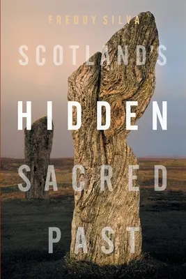 Trecutul sacru ascuns al Scoției - Scotland's Hidden Sacred Past