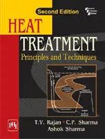 Tratamentul termic - principii și tehnici - Heat Treatment - Principles And Techniques