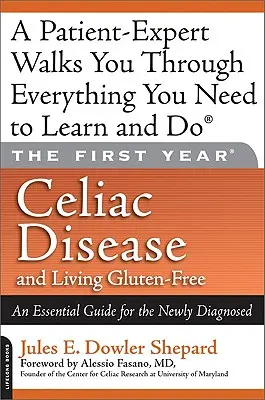 Boala celiacă și viața fără gluten: Un ghid esențial pentru cei nou diagnosticați - Celiac Disease and Living Gluten-Free: An Essential Guide for the Newly Diagnosed