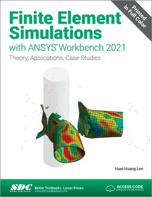 Simulări ale elementelor finite cu ANSYS Workbench 2021 - Finite Element Simulations with ANSYS Workbench 2021