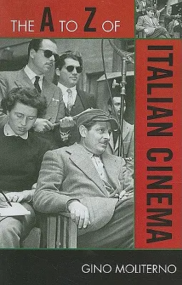 De la A la Z a cinematografiei italiene - The A to Z of Italian Cinema