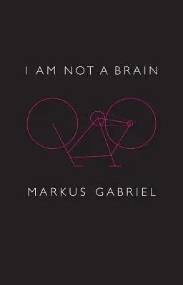 Eu nu sunt un creier: Filosofia minții pentru secolul XXI - I Am Not a Brain: Philosophy of Mind for the 21st Century
