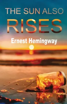 Și soarele răsare - The Sun Also Rises