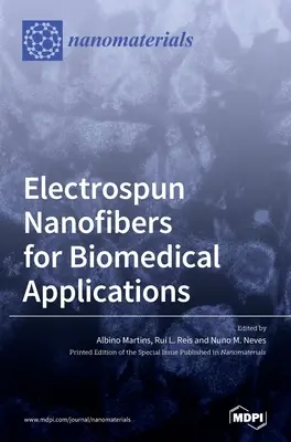 Nanofibre electrospicate pentru aplicații biomedicale - Electrospun Nanofibers for Biomedical Applications