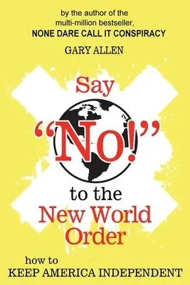 Spuneți NU! Noii Ordini Mondiale - Say NO! to the New World Order