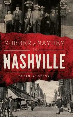 Crimă și haos în Nashville - Murder & Mayhem in Nashville