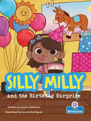 Silly Milly și surpriza zilei de naștere - Silly Milly and the Birthday Surprise