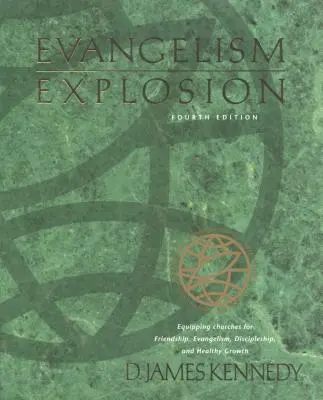 Evanghelizare explozivă ediția a 4-a - Evangelism Explosion 4th Edition