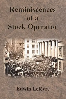 Reminiscențele unui operator bursier - Reminiscences of a Stock Operator