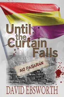 Până la căderea cortinei - Until the Curtain Falls