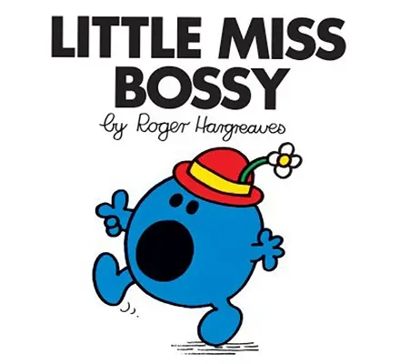 Micuța domnișoară Bossy - Little Miss Bossy