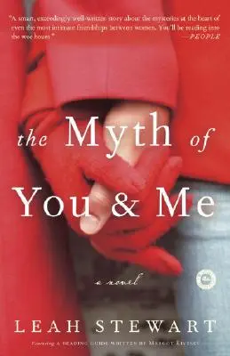 Mitul dintre tine și mine - The Myth of You and Me