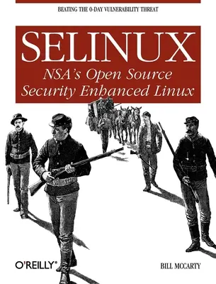 Selinux: Linux îmbunătățit pentru securitate cu sursă deschisă al NSA - Selinux: NSA's Open Source Security Enhanced Linux