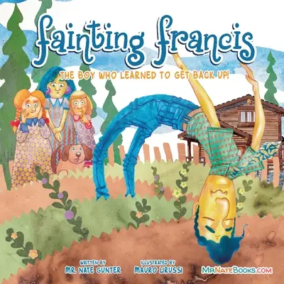 Fainting Francis: Băiatul care a învățat să se ridice! - Fainting Francis: The boy who learned to get back up!