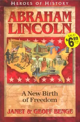 Abraham Lincoln: O nouă naștere a libertății - Abraham Lincoln: A New Birth of Freedom