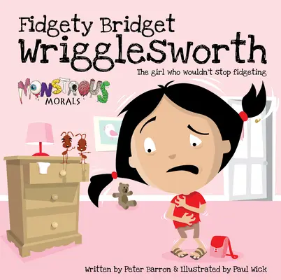 Fidgety Bridget Wrigglesworth: Fata care nu se oprește din mișcat - Fidgety Bridget Wrigglesworth: The Girl Who Wouldn't Stop Fidgeting