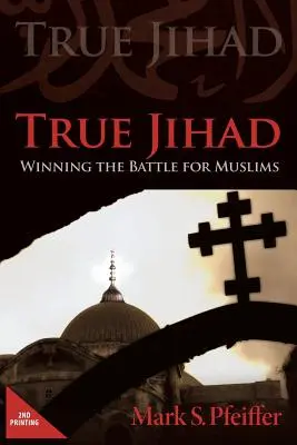 Jihadul adevărat: Câștigarea bătăliei pentru musulmani - True Jihad: Winning the Battle for Muslims